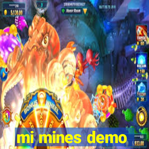 mi mines demo